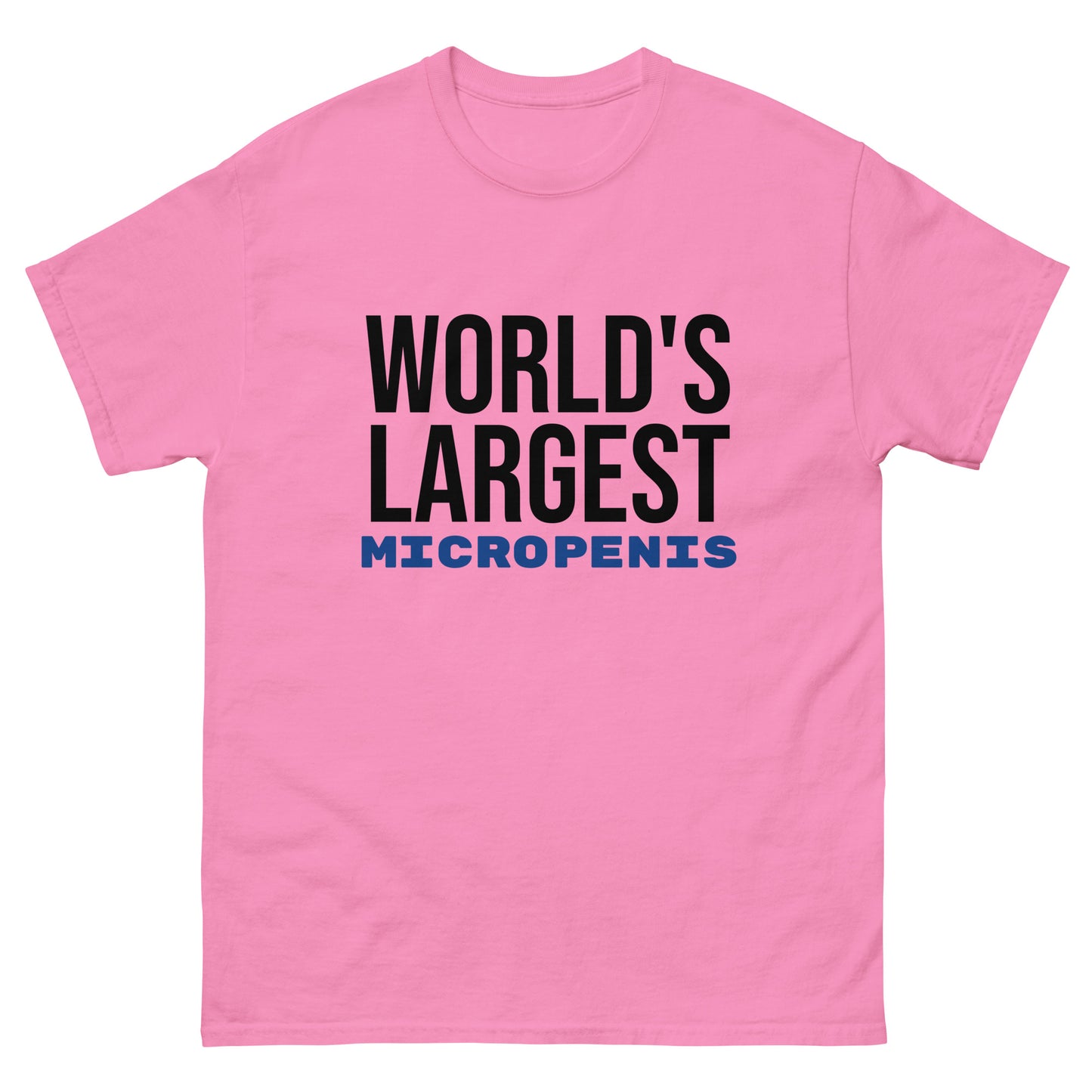 World's Largest Micropenis T-Shirt