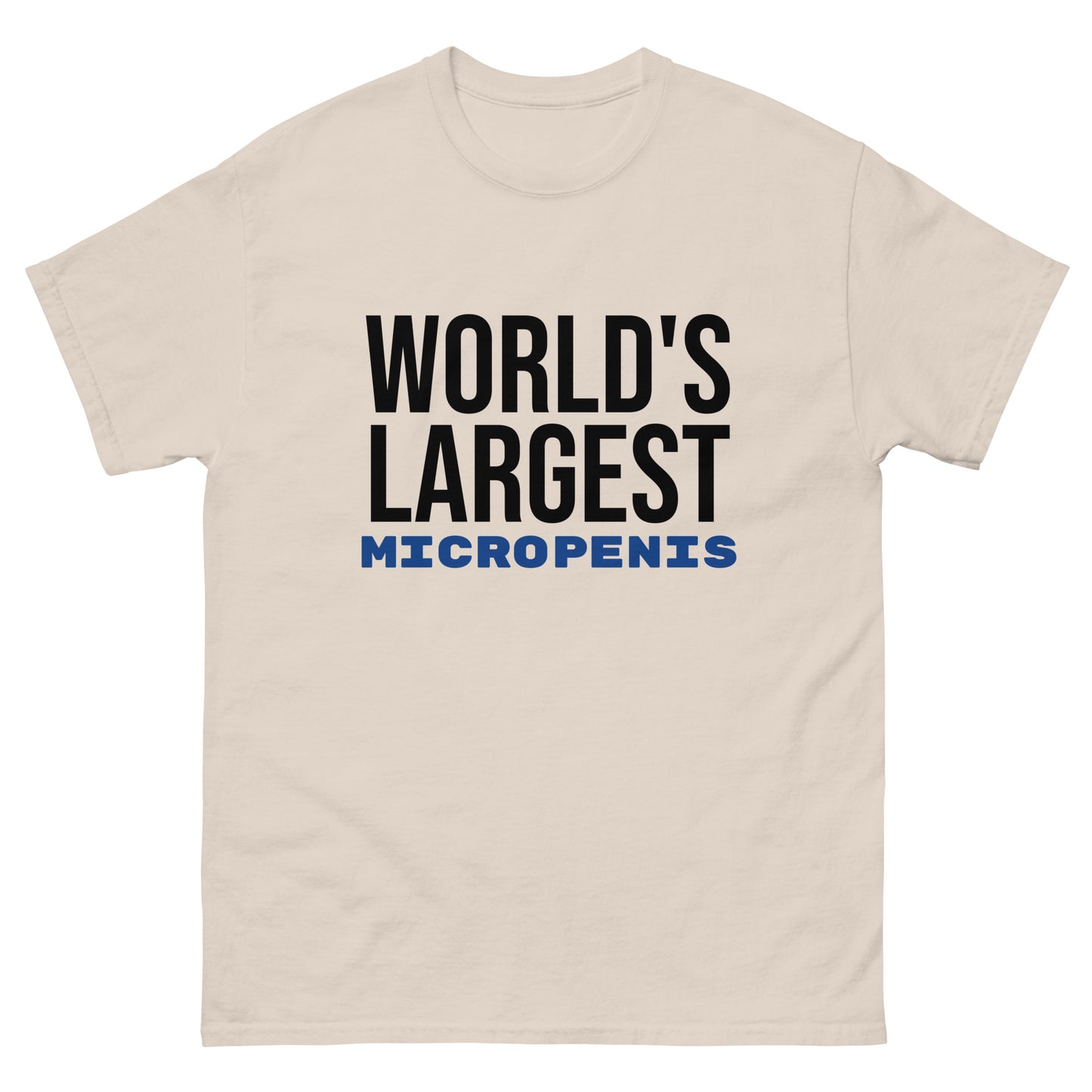 World's Largest Micropenis T-Shirt