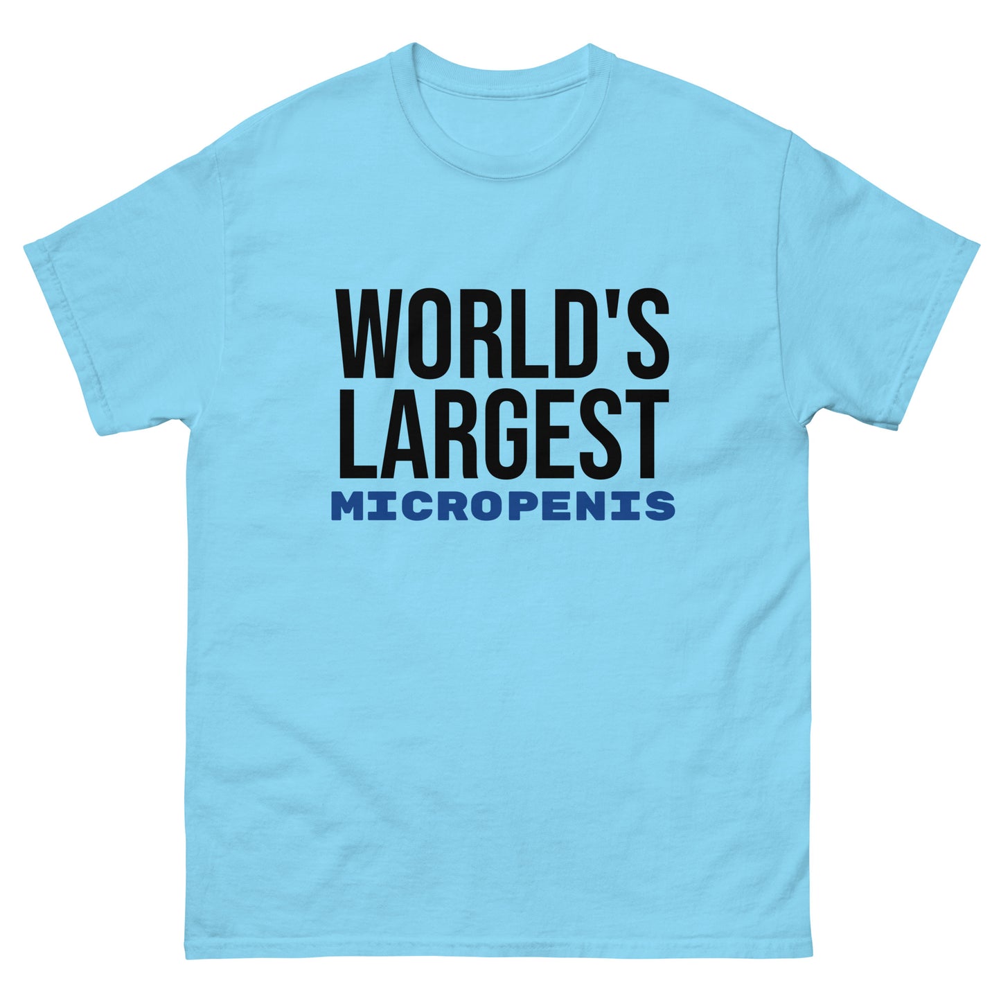 World's Largest Micropenis T-Shirt